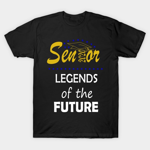 Seniors 2020 legends of the future T-Shirt by hippyhappy